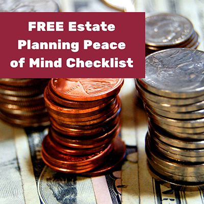 Free Estate Planning Peace of Mind Checklist